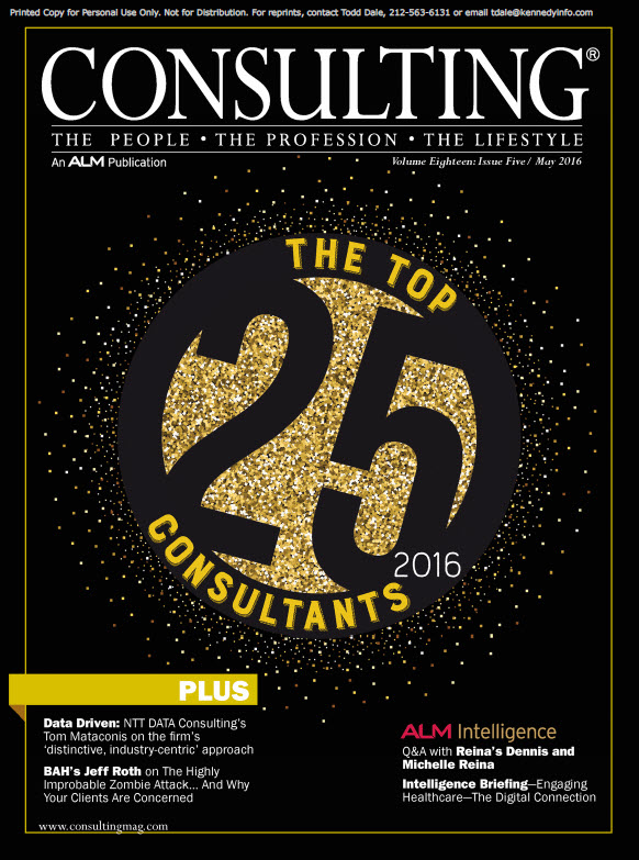 Image of the cover of Consulting® Magazine's Top 25 Consultants - Volume 18, Issue 5, May 2016 which includes an ALM Intelligence interview with Reina's Dennis and Michelle Reina about their pioneering body of work on Trust Building® and its contributions to management science and organizational development.